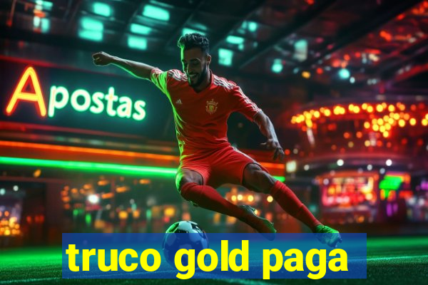 truco gold paga